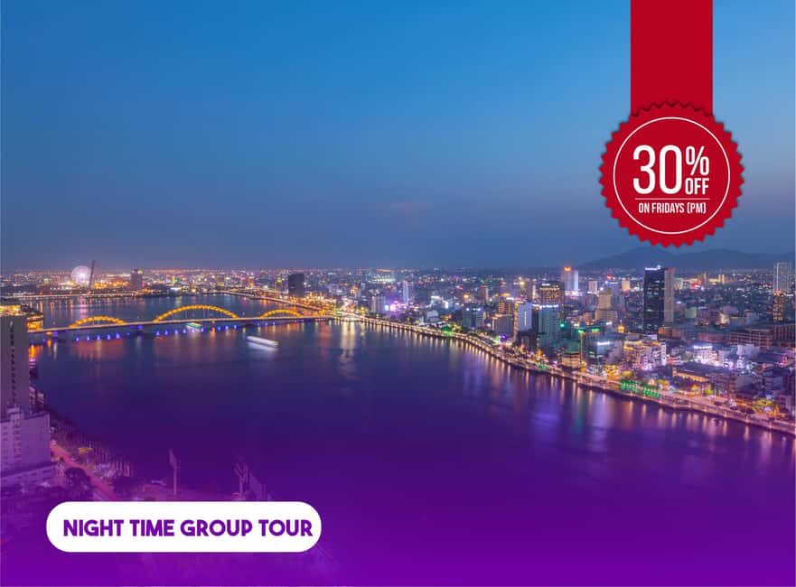 Hoi An: Da Nang Sunset Views & Han River Night Cruise - Why this sunset-to-night plan works in Da Nang